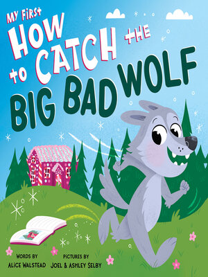 cover image of My First How to Catch the Big Bad Wolf
